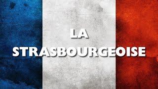 La strasbourgeoise  Chant Militaire Français  ⚔️🇫🇷 avec paroles [upl. by Sam]