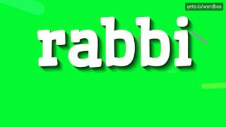 HOW TO PRONOUNCE RABBI rabbi [upl. by Nealy604]