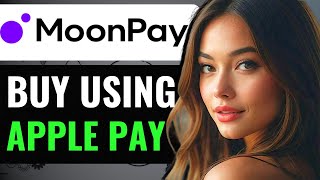 HOW TO BUY BITCOIN ON MOONPAY WITH APPLE PAY 2024 FULL GUIDE [upl. by Mame]