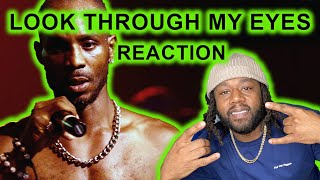 DMX  Look Through My Eyes REACTION [upl. by Lurleen]