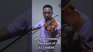 GAME OF THRONES THE RAINS OF CASTAMERE VIOLIN COVER [upl. by Akessej262]