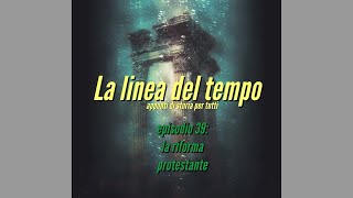 Episodio 39 la riforma protestante [upl. by Zasuwa]