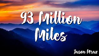 Jason Mraz  93 Million Miles Lyrics [upl. by Neelyar145]