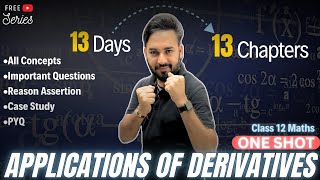 Applications of Derivatives One Shot🔥Class 12 Maths  All About Mathematics  13days13chapters [upl. by Aicre]