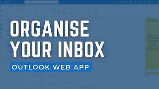 How to organise your inbox with folders in Microsoft 365 Outlook Web App 2024 [upl. by Derfla]