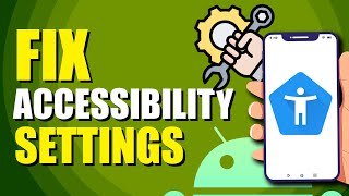 How To Fix Android Accessibility Settings That Turns Off Automatically Quick Solution [upl. by Navonod]