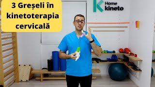 Kinetoterapia cervicală  3 greșeli de evitat [upl. by Addiel]