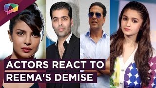 Bollywood And TV Actors React To Reema Lagoos Sudden Demise [upl. by Luca]