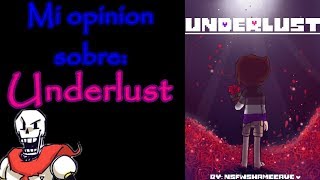 MI OPINION SOBRE Underlust  ShawnTops [upl. by Jeremias]