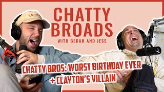 CHATTY BROS Worst Birthday Ever  Clayton’s Villain [upl. by Ardnola]