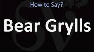 How to Pronounce Bear Grylls CORRECTLY [upl. by Goeger601]