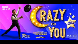 CRAZY FOR YOU 2024  Ogunquit Playhouse [upl. by Ridley442]