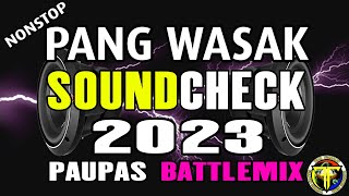 PANG WASAK Soundcheck Paupas Battlemix Ragatak DJ JACOBZKIE [upl. by Seligmann]