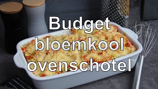 Budget bloemkool ovenschotel [upl. by Enwad152]