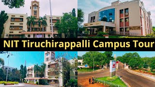 NIT Trichy Campus Tour  National Institute of Technology Tiruchirappalli Campus Tour  NitTrichy [upl. by Campbell]