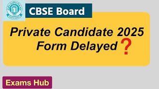 CBSE Private Candidate 2025 के Form में और कितनी देर  Compartment and Improvement Exam 2025 [upl. by Winston31]