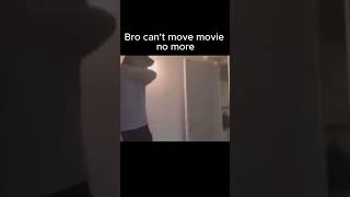 💀Bro cant move move it no more💀 funny comedy [upl. by Hajidahk]