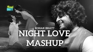 Night Love Best Mashup l Lofi pupil  Bollywood songs  Chillout Lofi Mix ronakbhattrz [upl. by Dnaltiac]