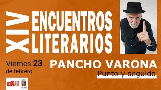 XIV ENCUENTROS LITERARIOS Pancho Varona quotPunto y seguidoquot [upl. by Lurleen]