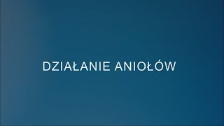 Działanie aniołów Wiedza tajemna [upl. by Naxela]