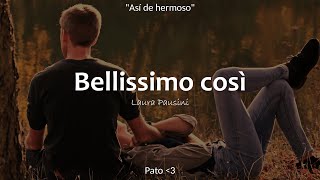 quotBellissimo cosìquot Laura Pausini  Sub Español  Italiano [upl. by Towny952]