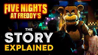 FIVE NIGHTS AT FREDDY’S Movie  The Story EXPLAINED and RECAP FNAF 2023 [upl. by Niffirg]