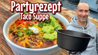 Taco Suppe  leckeres Partyrezept  Westmünsterland BBQ [upl. by Eenaj]