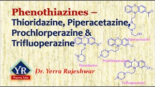 Phenothiazines  Thioridazine Piperacetazine Prochlorperazine amp Trifluoperazine  YRPharmaTube [upl. by Tadich]