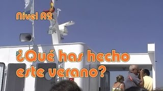 ¿Qué has hecho este verano Nivel A2 [upl. by Kristoffer722]