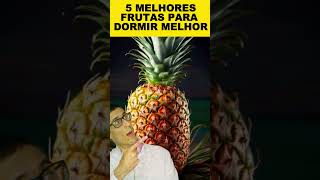 ☝️ 5 MELHORES Frutas🍌🥝🍍 Para DORMIR Melhor😴 [upl. by Frederiksen]