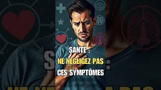 Les symptômes de santé à ne jamais ignorer bienetre santé conseilsanté [upl. by Karlen254]