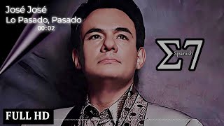 José José  Lo Pasado Pasado 1978 🎧Studio7 Inolvidables 🎼🎹 FULL HD [upl. by Nodgnal453]