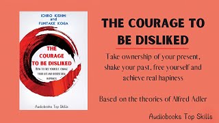 The Courage to Be Disliked FULL  Audiobooks [upl. by Tahpos64]