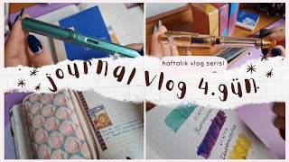 Haftalık Journal Vlog Serisi day4 Yeni Dolma Kalem ve Mürekkepler✒️ [upl. by Tisbe]