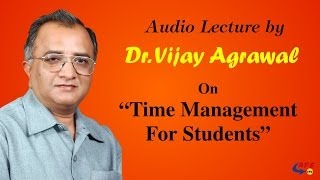 Time Management  Student Development Program  PART 3  Dr Vijay Agrawal  AFE IAS  IAS Coaching [upl. by Dambro]