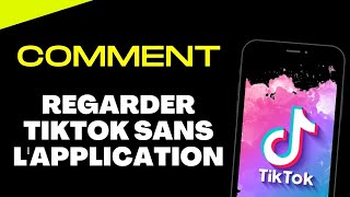 Comment regarder TikTok sans installer lapplication [upl. by Petit]