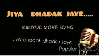 Jiya dhadak dhadak jaye [upl. by Rajewski]