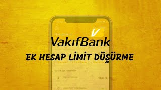 Vakıfbank Ek Hesap Limit Düşürme [upl. by Anairdna818]