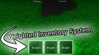 Weighted Inventory System  Roblox [upl. by Frohne]