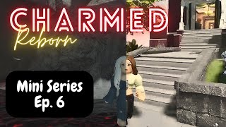 CHARMED MINI SERIES 6  Charmed Reborn roblox gaming editing fanart edit tv witch magic [upl. by Dulce]