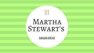 Marthas Banana Bread recipe [upl. by Adebayo]