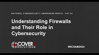 Understanding Firewalls and Their Role in Cybersecurity [upl. by Geesey]