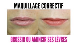 Maquillage correctif  amincir  grossir ses lèvres [upl. by Neelrac719]