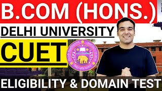 BCOM Syllabus in CUET Delhi University🔥 DU New Admission Process  BCOM Eligibility amp Exam Pattern [upl. by Jacquetta138]