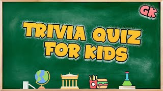 KIDS TRIVIA QUIZ 24 General Knowledge Questions For Kids  With Answers [upl. by Ethelbert]