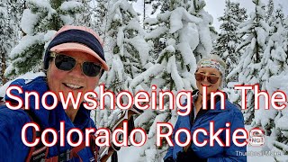 Snowshoeing In The Colorado Rockies [upl. by Erin]