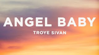 Troye Sivan  Angel Baby Lyrics [upl. by Fulvi]