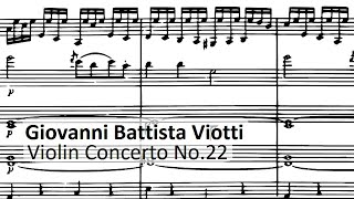 Giovanni Battista Viotti  Violin Concerto No22 in A minor Audio  Full score [upl. by Inaluahek]