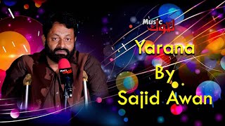 Pashto New Song  Yarana  Sajid Awan  By Latoon Music  2024 [upl. by Kcirddot6]