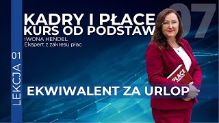 Rozliczanie Ekwiwalentu za Niewykorzystany Urlop Kluczowe Informacje i Przykłady  Kurs Płacowy [upl. by Aneelad]